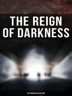 cover image of The Reign of Darkness (Dystopian Collection)